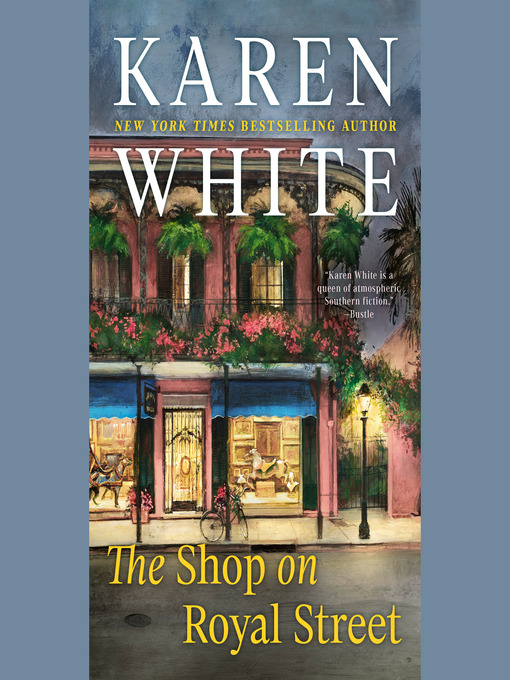 Title details for The Shop on Royal Street by Karen White - Wait list